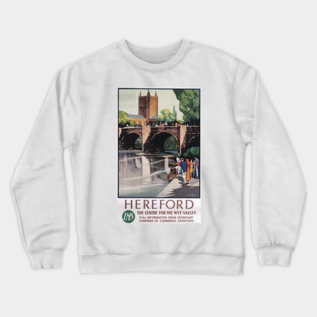 Hereford - Vintage Railway Travel Poster - 1923-1947 Crewneck Sweatshirt by BASlade93